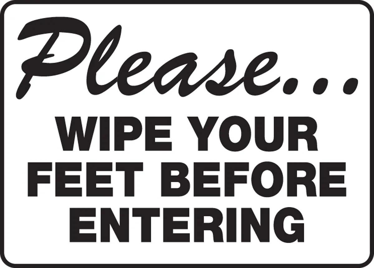 AccuformNMC MHSK922 Safety Sign, Please Wipe Your Feet Before Entering, 10" H x 14" W