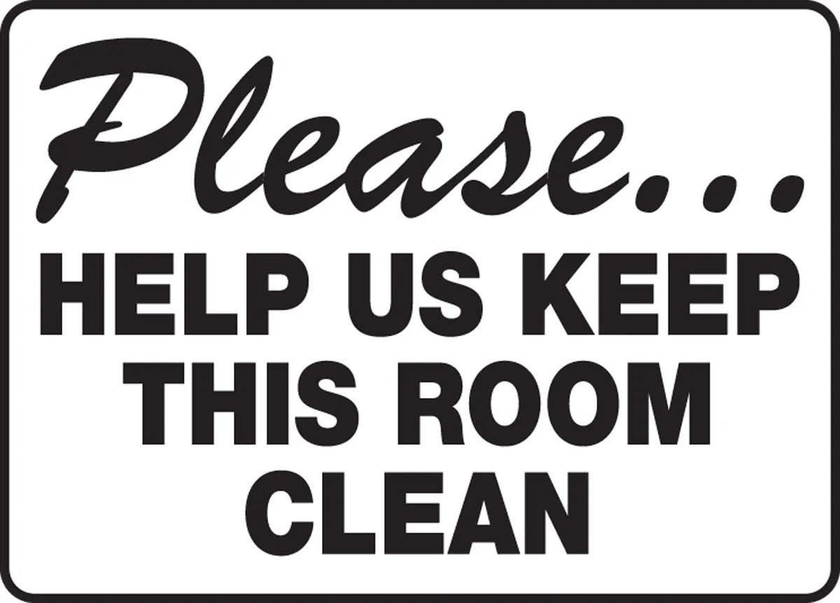 AccuformNMC MHSK923 Safety Sign, Please Help Us Keep This Room Clean, 10" H x 14" W