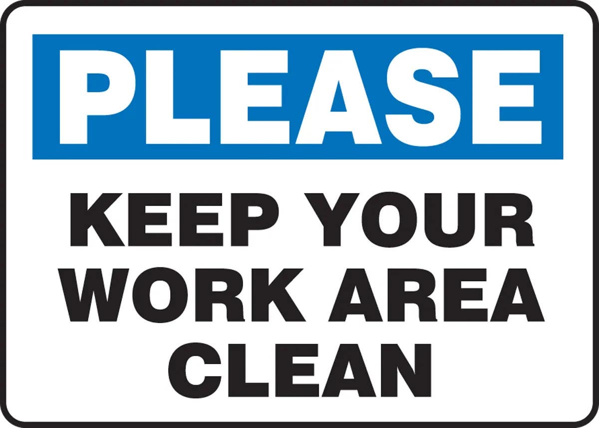 AccuformNMC MHSK92 Safety Sign, Please Keep Your Area Clean