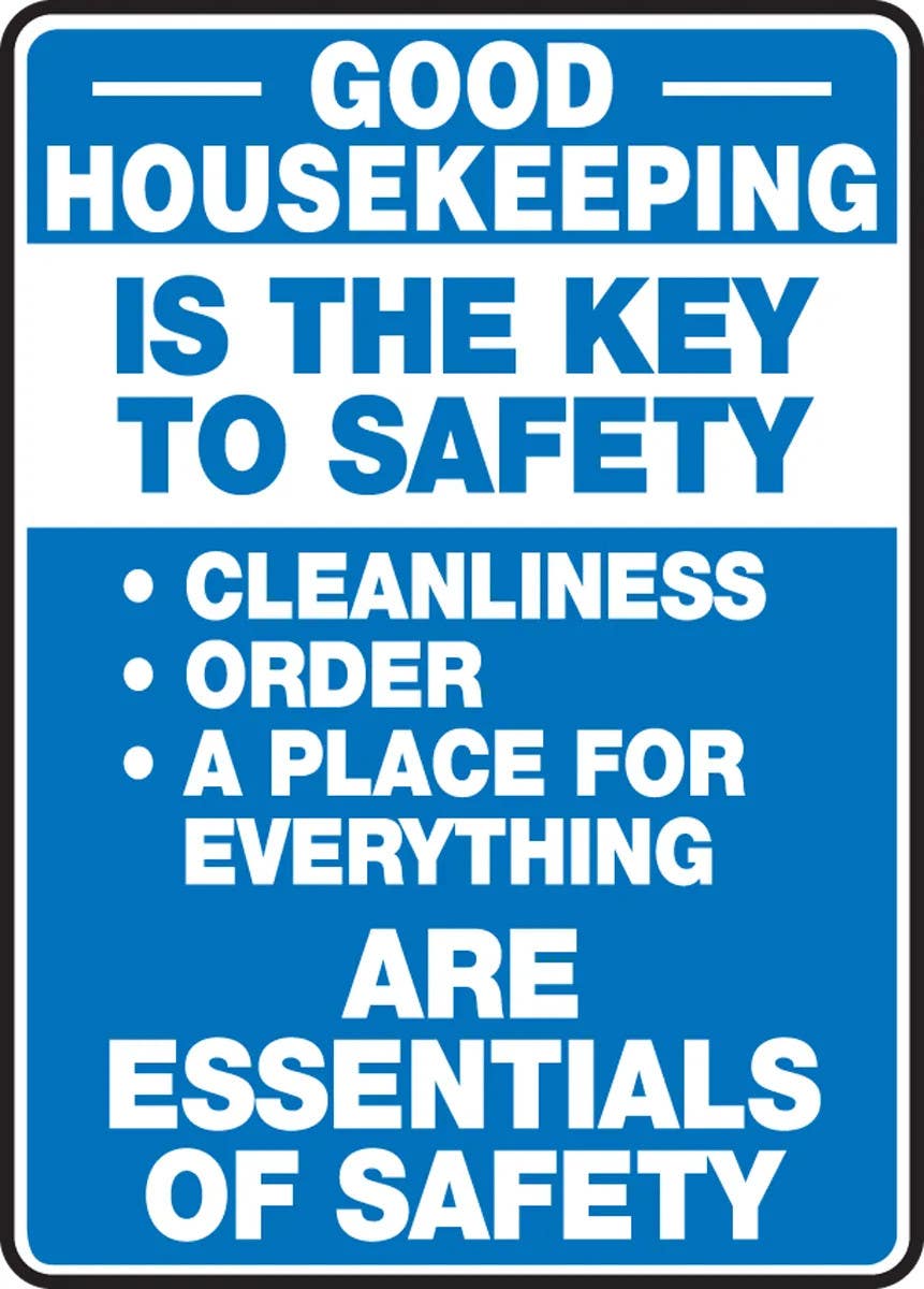 AccuformNMC MHSK938 Safety Sign, Good Housekeeping Is The Key To Safety, 10" H x 14" W