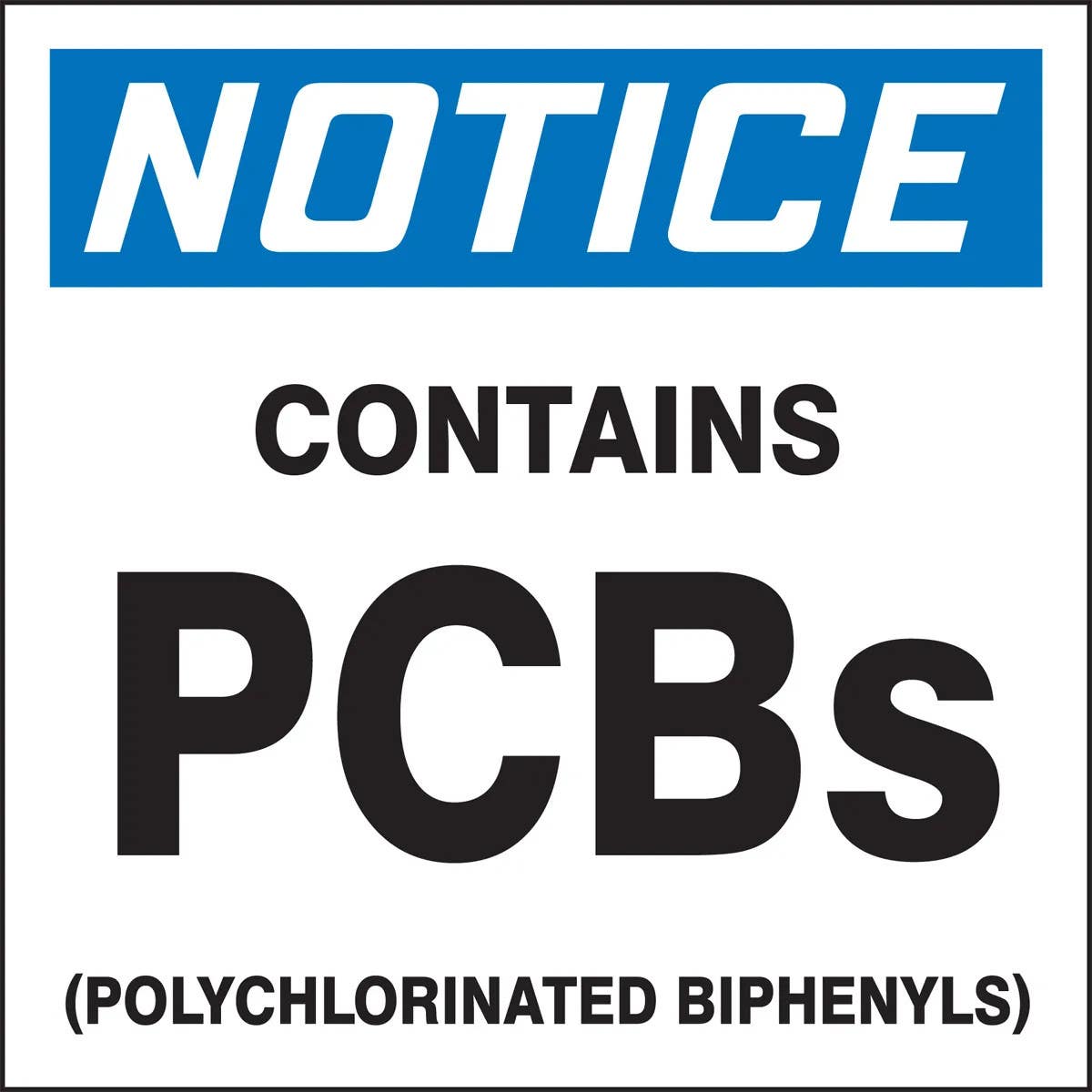 AccuformNMC MHZW808 OSHA Notice Safety Label, Contains PCBs, Adhesive-Poly Sheet, 6" x 6", 25/Pk