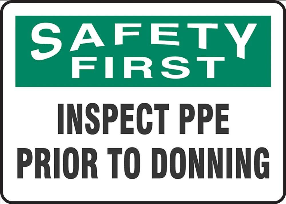 AccuformNMC MPPA9 OSHA Safety First Safety Sign, Inspect Ppe Prior To Donning