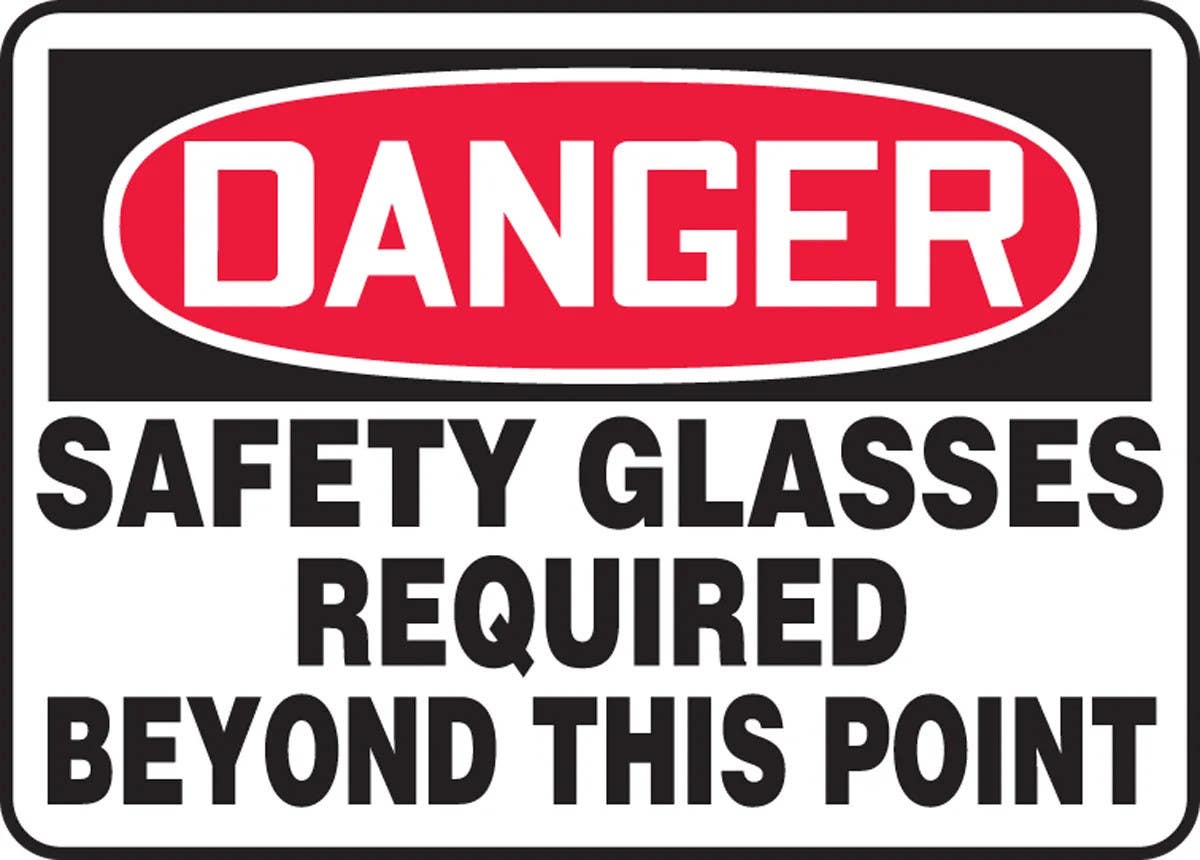 AccuformNMC MPPE OSHA Danger Safety Sign, Safety Glasses Required Beyond This Point