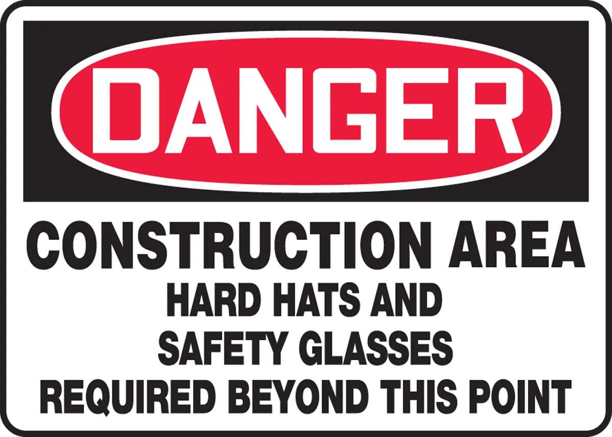 AccuformNMC MPPE OSHA Danger Safety Sign, Construction Area, Hard Hats And Safety Glasses Required…
