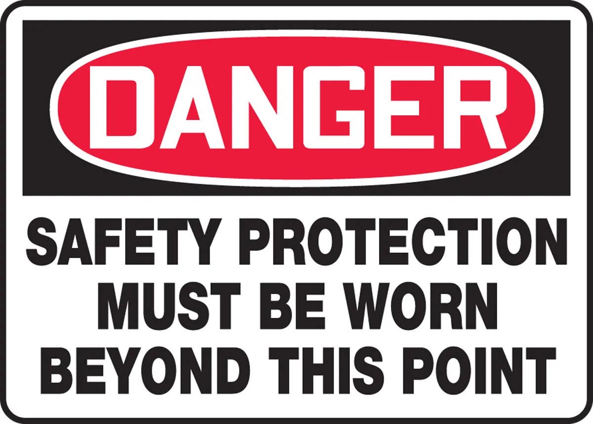 AccuformNMC MPPE134 OSHA Danger Safety Sign, Safety Protection Must Be Worn Beyond This Point, 10" H x 14" W