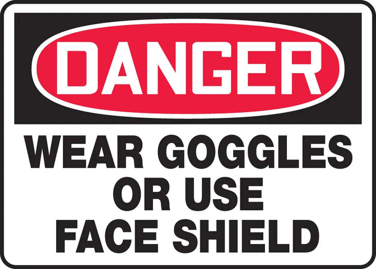 AccuformNMC MPPE135 OSHA Danger Safety Sign, Wear Goggles Or Use Face Shield, 10" H x 14" W