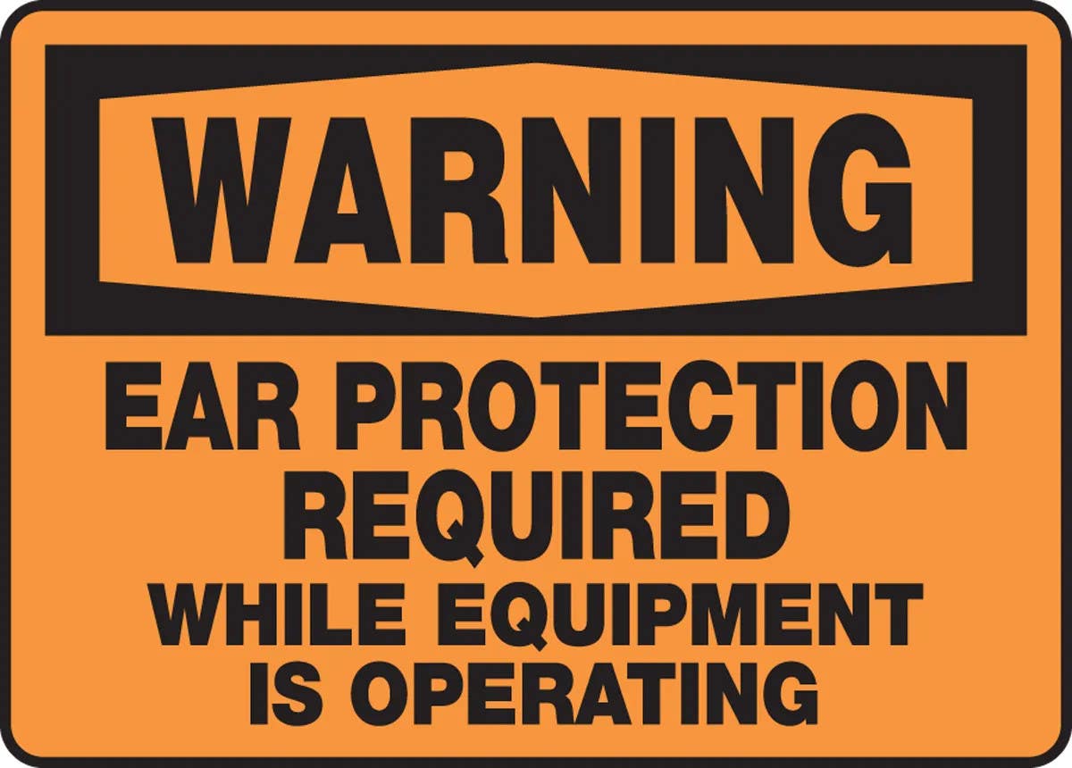 AccuformNMC MPPE310 OSHA Warning Safety Sign, Ear Protection Required While Equipment Is Operating, 10" H x 14" W