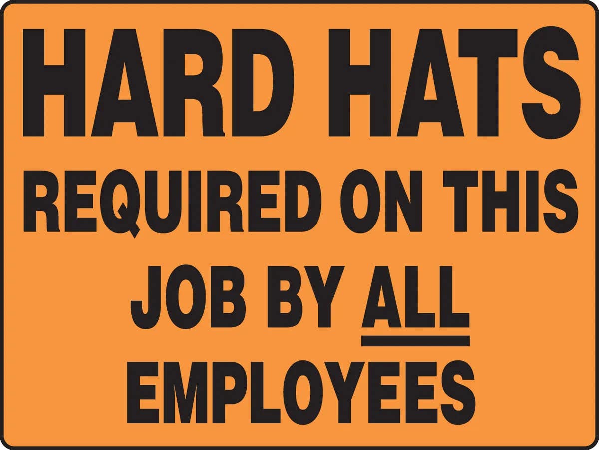 AccuformNMC MPPE5 Safety Sign, Hard Hats Required On This Job By All Employees