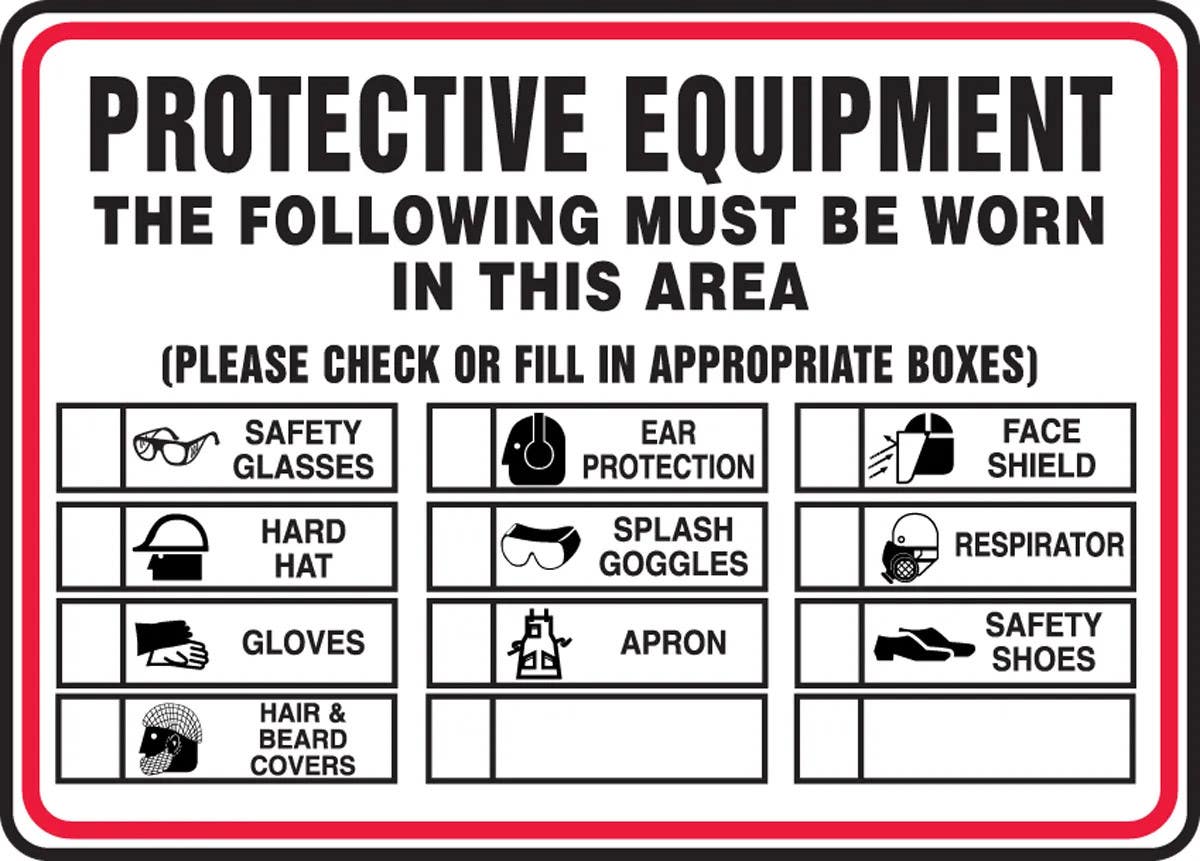 AccuformNMC MPPE537 Safety Sign, Protective Equipment, The Following Must Be Worn In This Area..., 10" H x 14" W