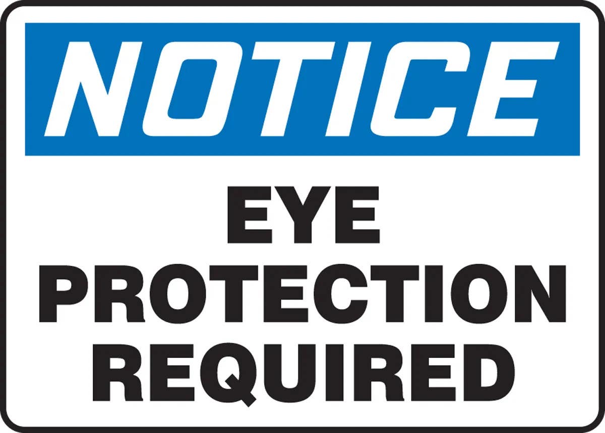 AccuformNMC MPPE8 OSHA Notice Safety Sign, Eye Protection Required