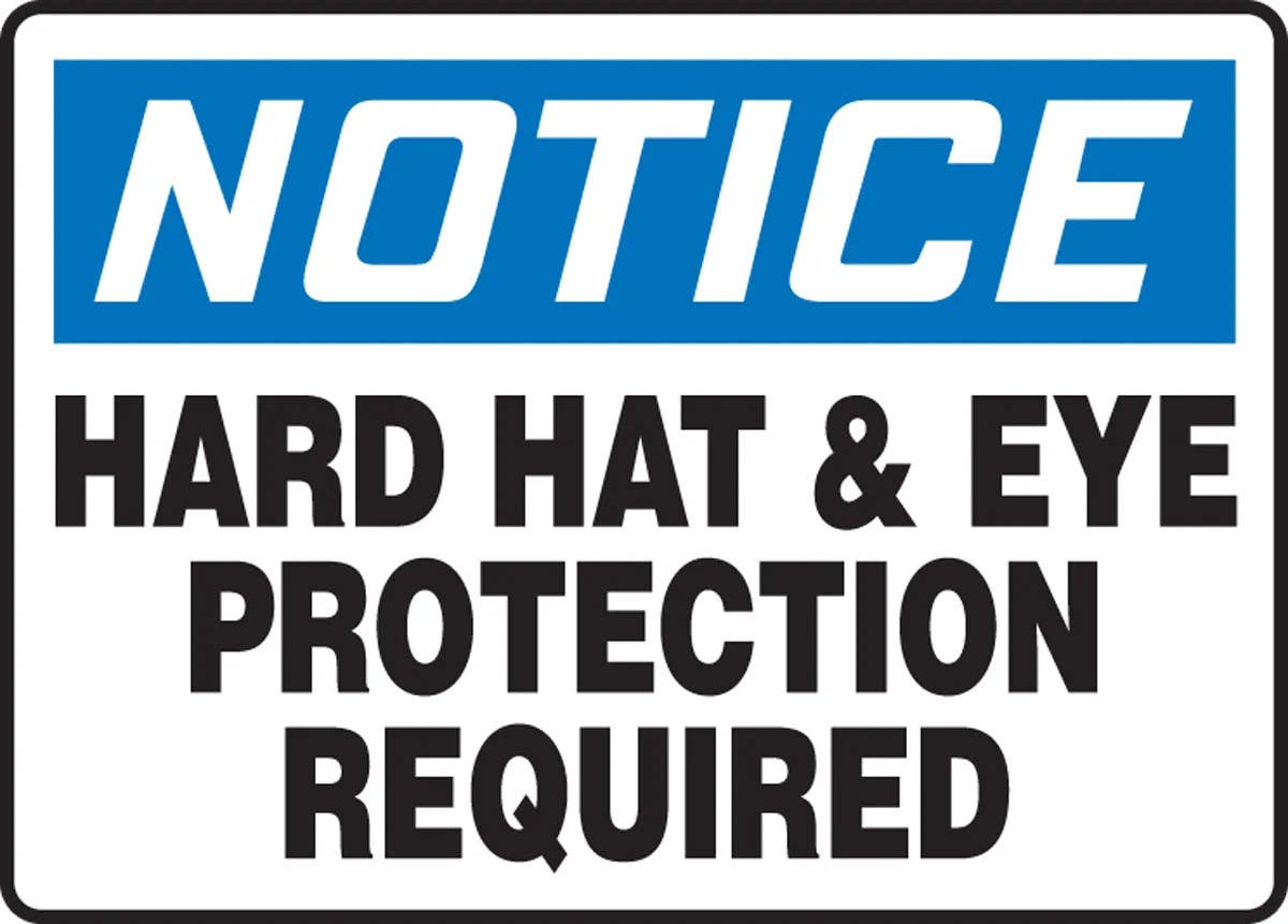 AccuformNMC MPPE8 OSHA Notice Safety Sign, Hard Hat & Eye Protection Required