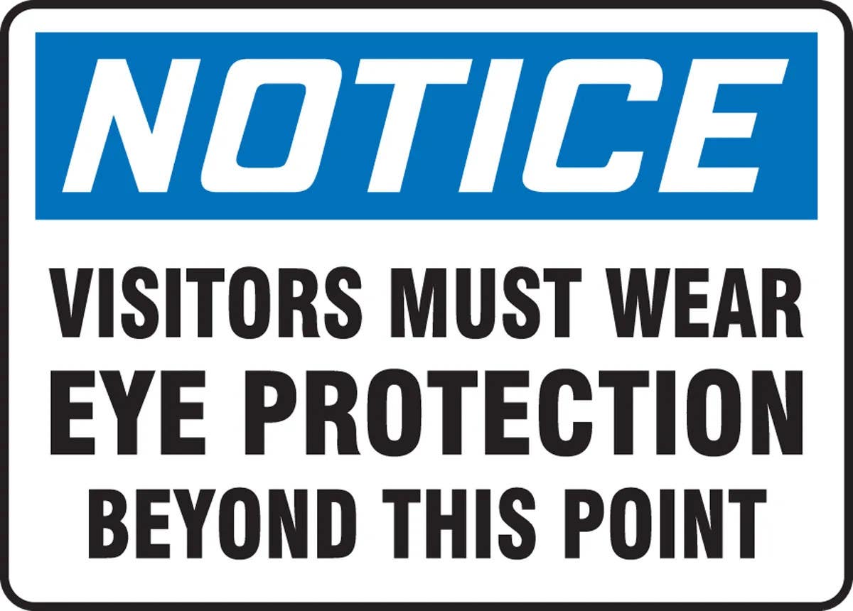 AccuformNMC MPPE836 OSHA Notice Safety Sign, Visitors Must Wear Eye Protection Beyond This Point, 10" H x 14" W