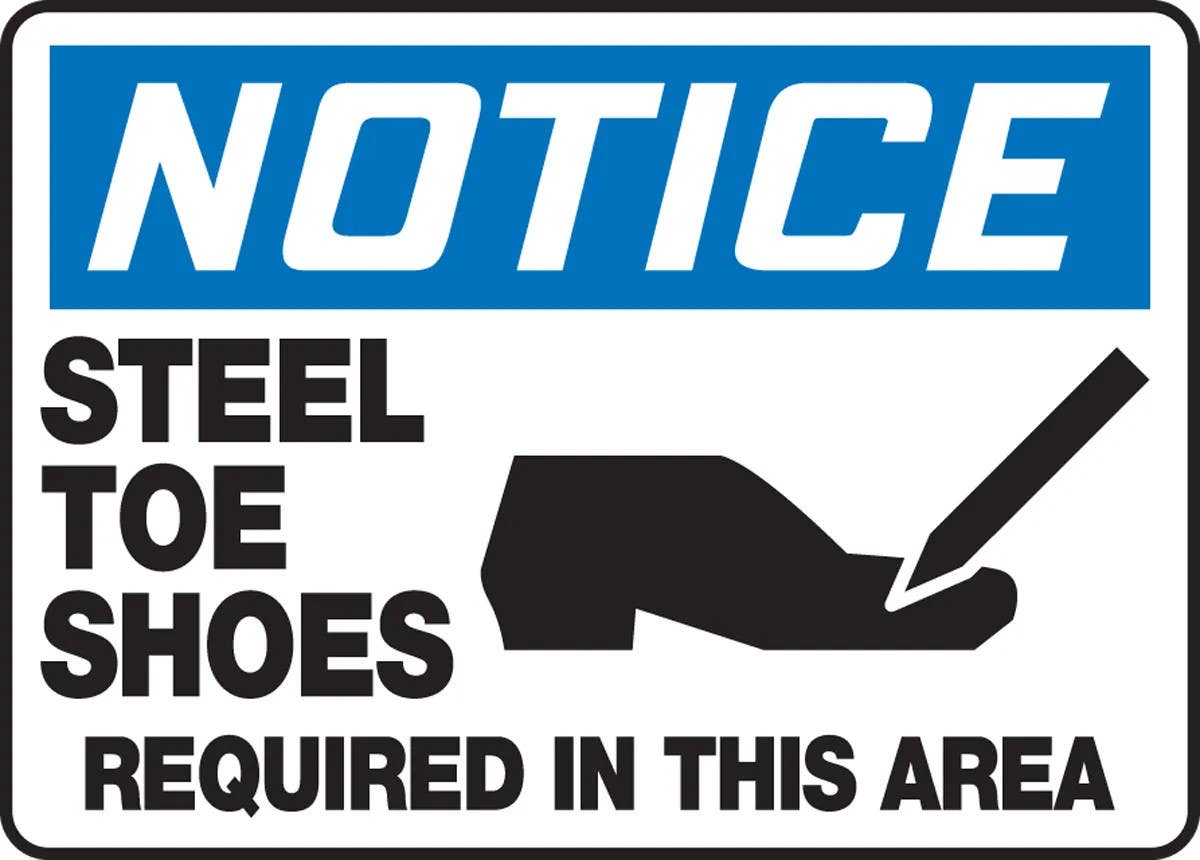 AccuformNMC MPPE8 OSHA Notice Safety Sign, Steel Toe Shoes Required