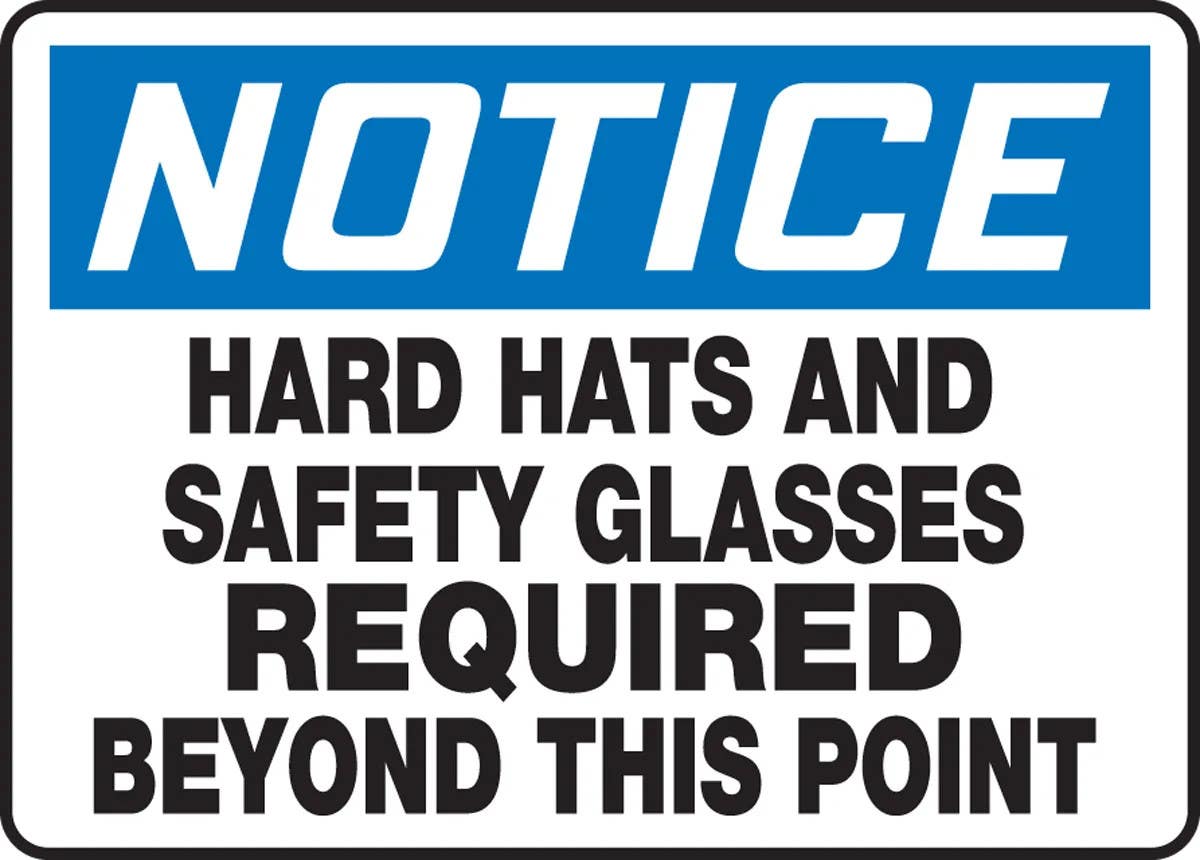 AccuformNMC MPPE845 OSHA Notice Safety Sign, Hard Hats And Safety Glasses Required Beyond This Point, 10" H x 14" W