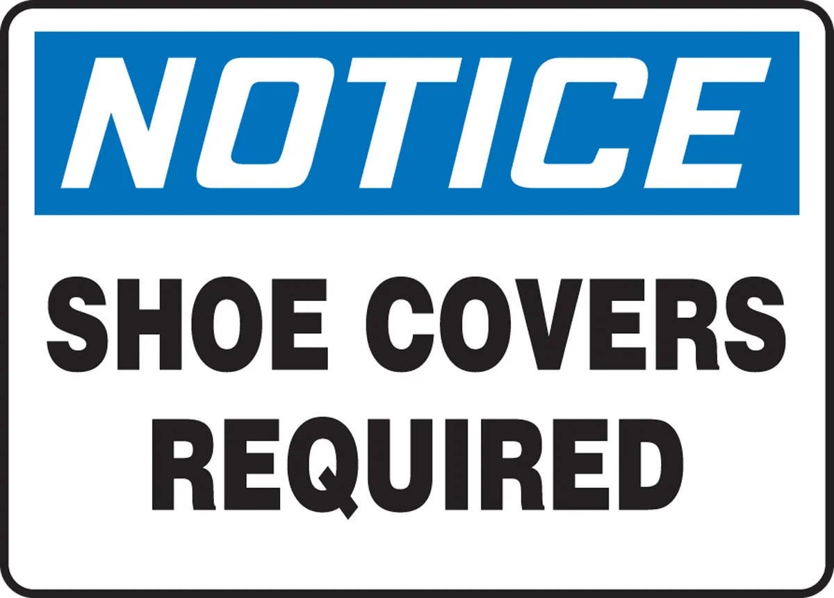 AccuformNMC MPPE8 OSHA Notice Safety Sign, Shoe Covers Required
