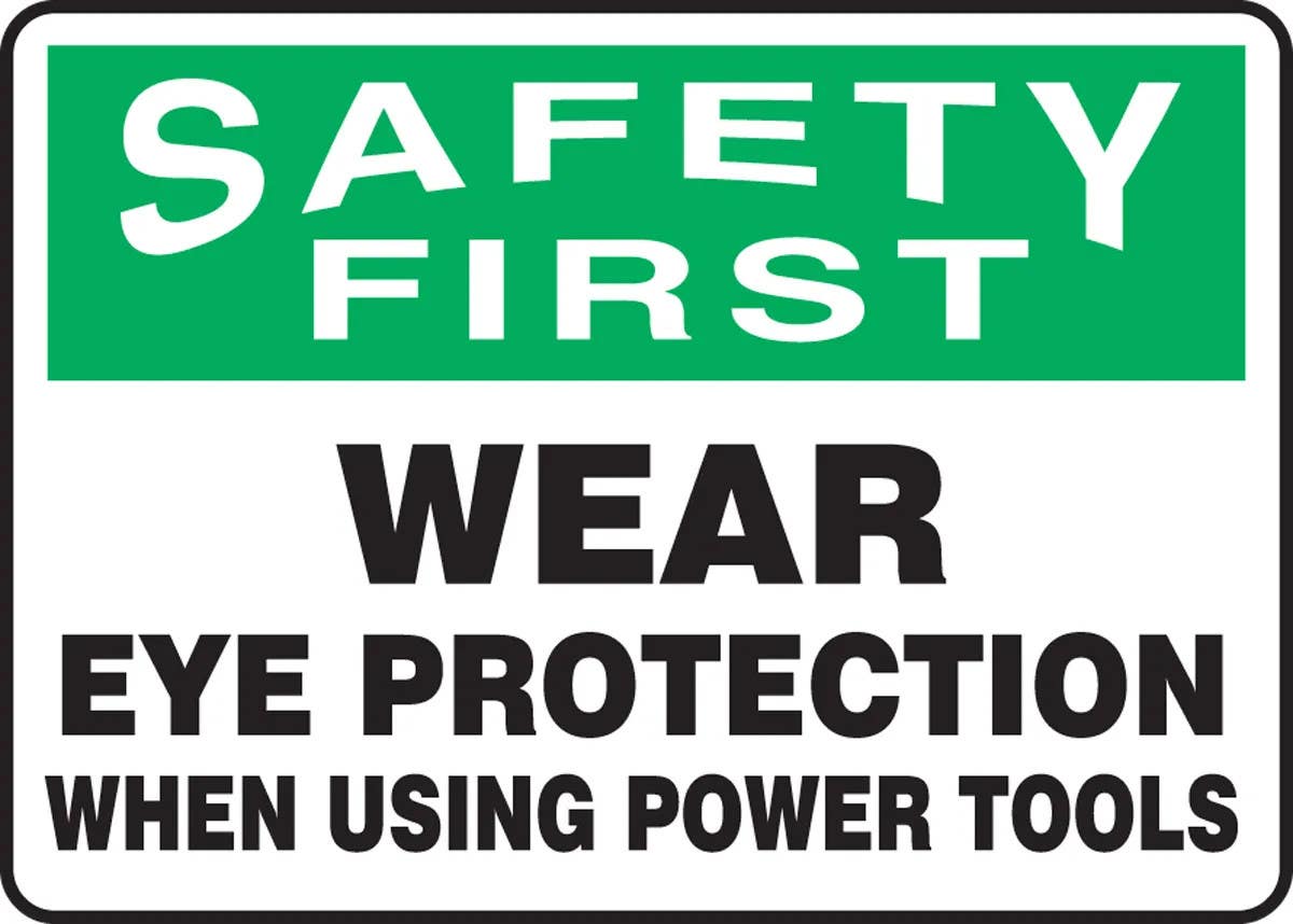 AccuformNMC MPPE919 OSHA Safety First Safety Sign, Wear Eye Protection When Using Power Tools, 10" H x 14" W