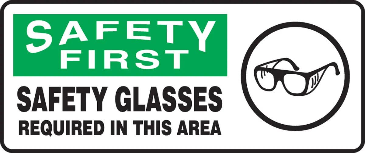 AccuformNMC MPPE921 OSHA Safety First Safety Sign, Safety Glasses Required In This Area, 7" H x 17" W