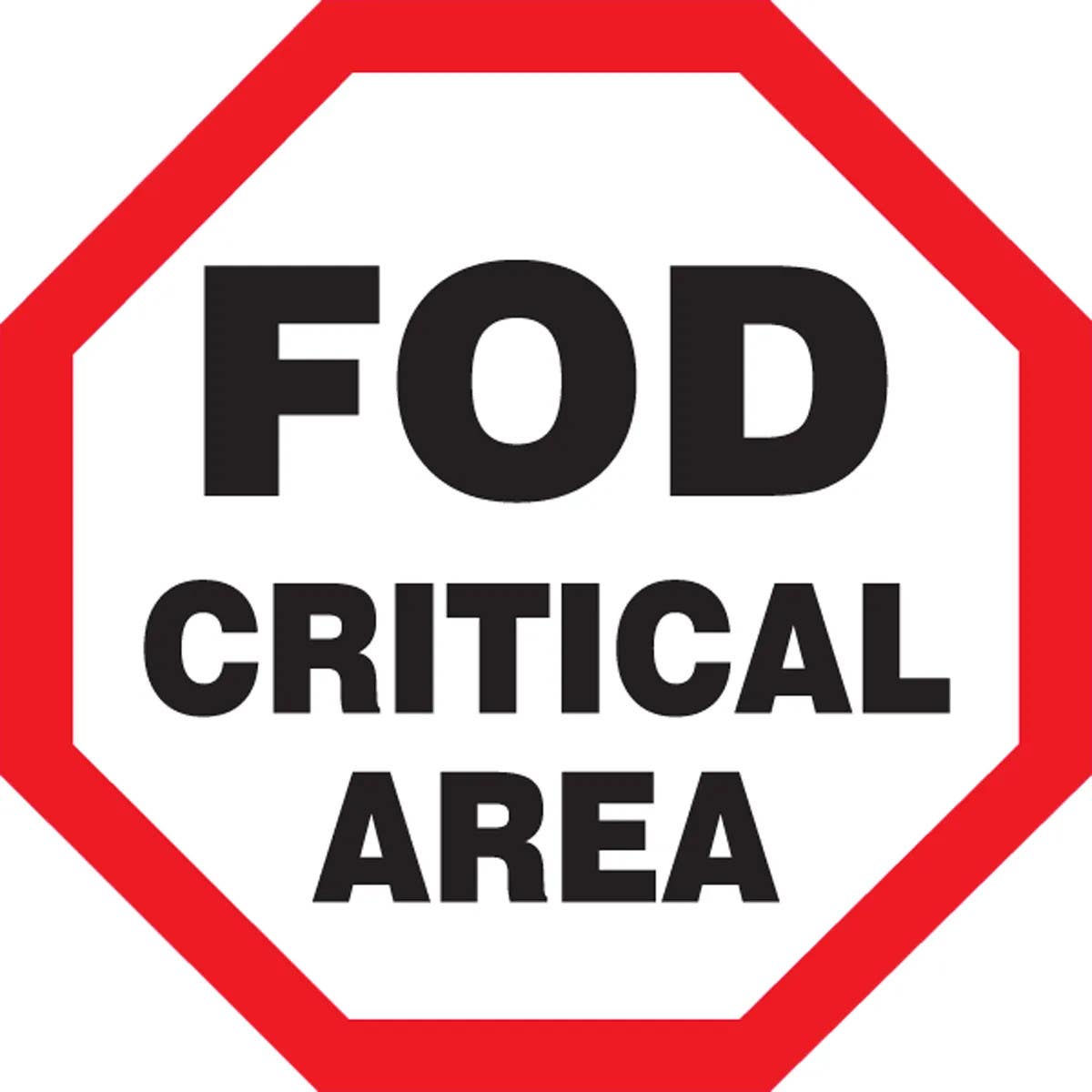 AccuformNMC MQTL520 Safety Sign, Fod Critical Area, 12" Octagon