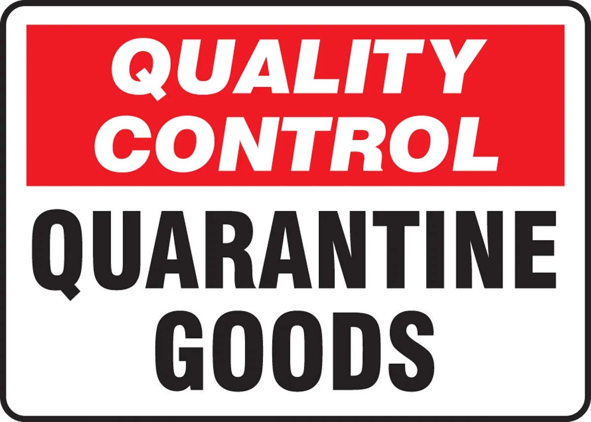 AccuformNMC MQTL71 Quality Control Safety Sign, Quarantine Goods