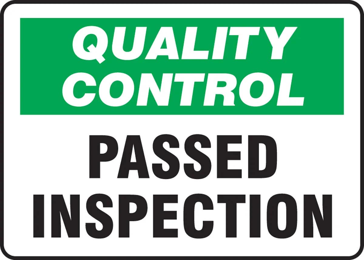 AccuformNMC MQTL7 Quality Control Safety Sign, Passed Inspection