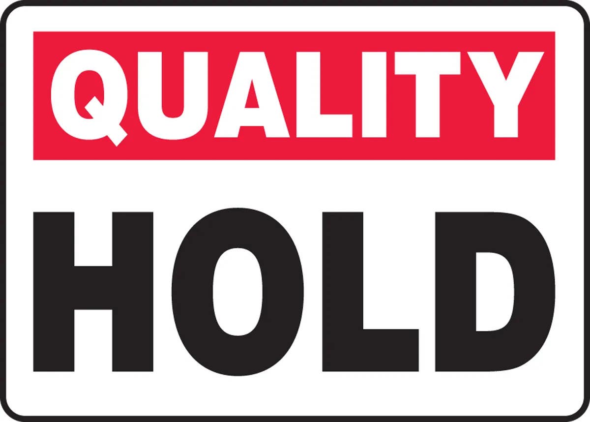AccuformNMC MQTL90 Quality Safety Sign, Hold