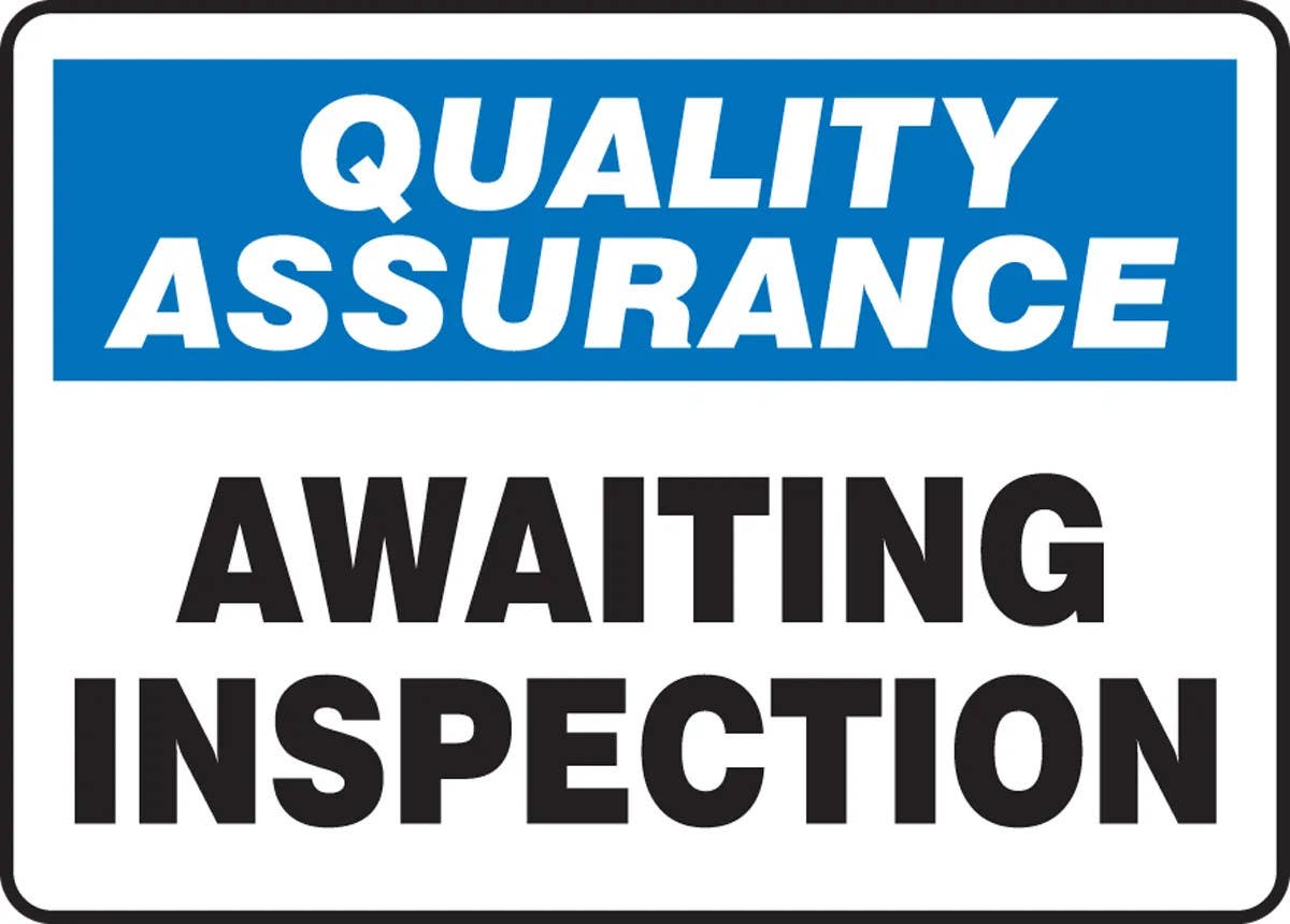 AccuformNMC MQTL9 Quality Assurance Safety Sign, Awaiting Inspection