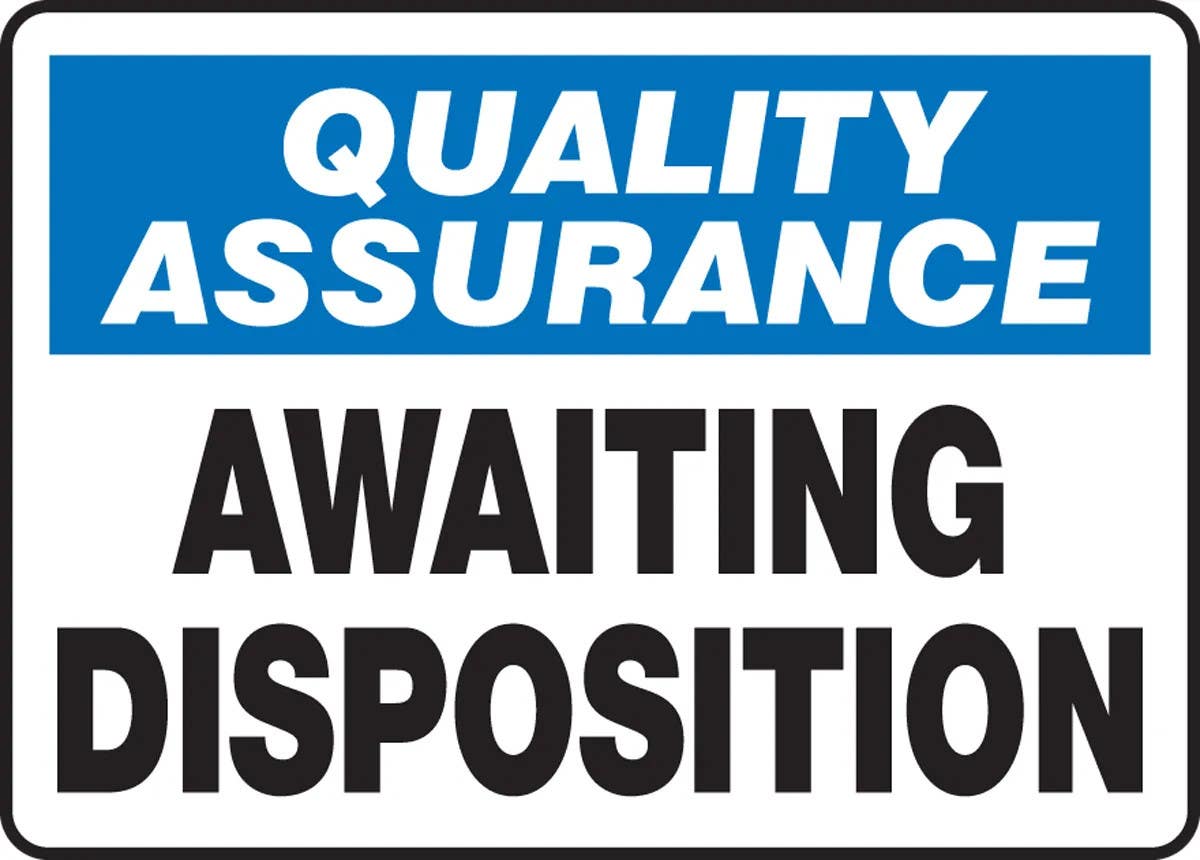 AccuformNMC MQTL9 Quality Assurance Safety Sign, Awaiting Disposition