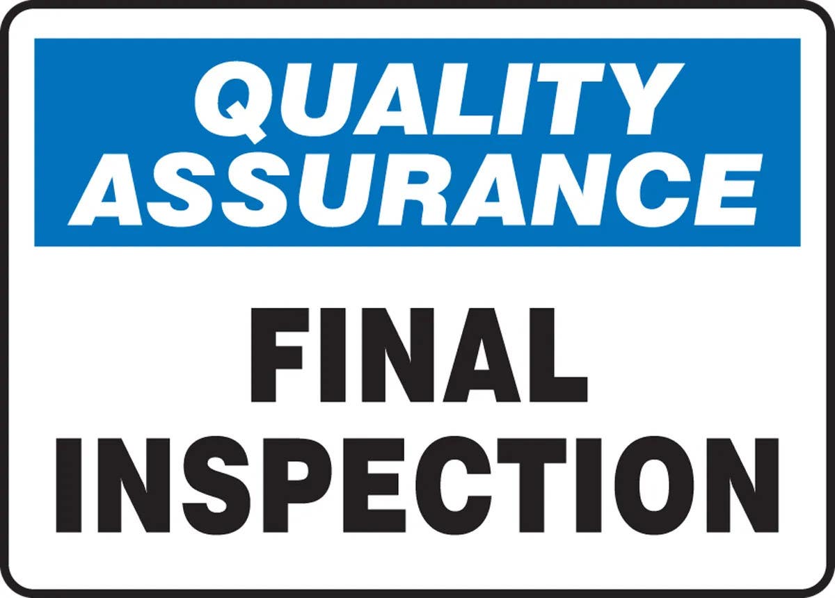 AccuformNMC MQTL9 Quality Assurance Safety Sign, Final Inspection
