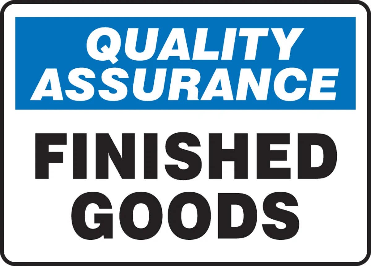 AccuformNMC MQTL9 Quality Assurance Safety Sign, Finished Goods