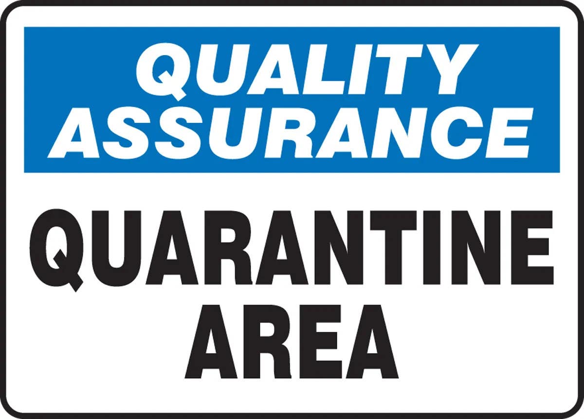 AccuformNMC MQTL9 Quality Assurance Safety Sign, Quarantine Area