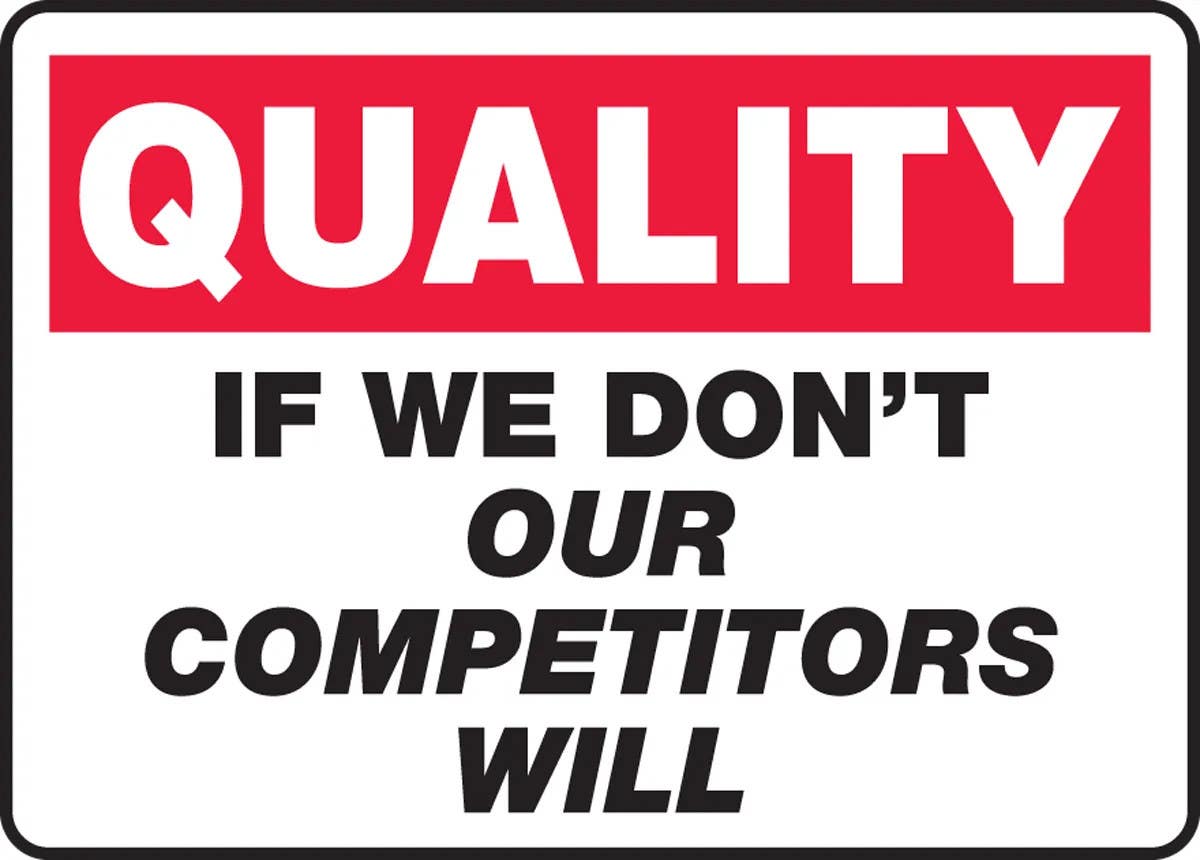 AccuformNMC MQTL962 Safety Incentive Sign, If We Don't Our Competitors Will, 10" H x 14" W