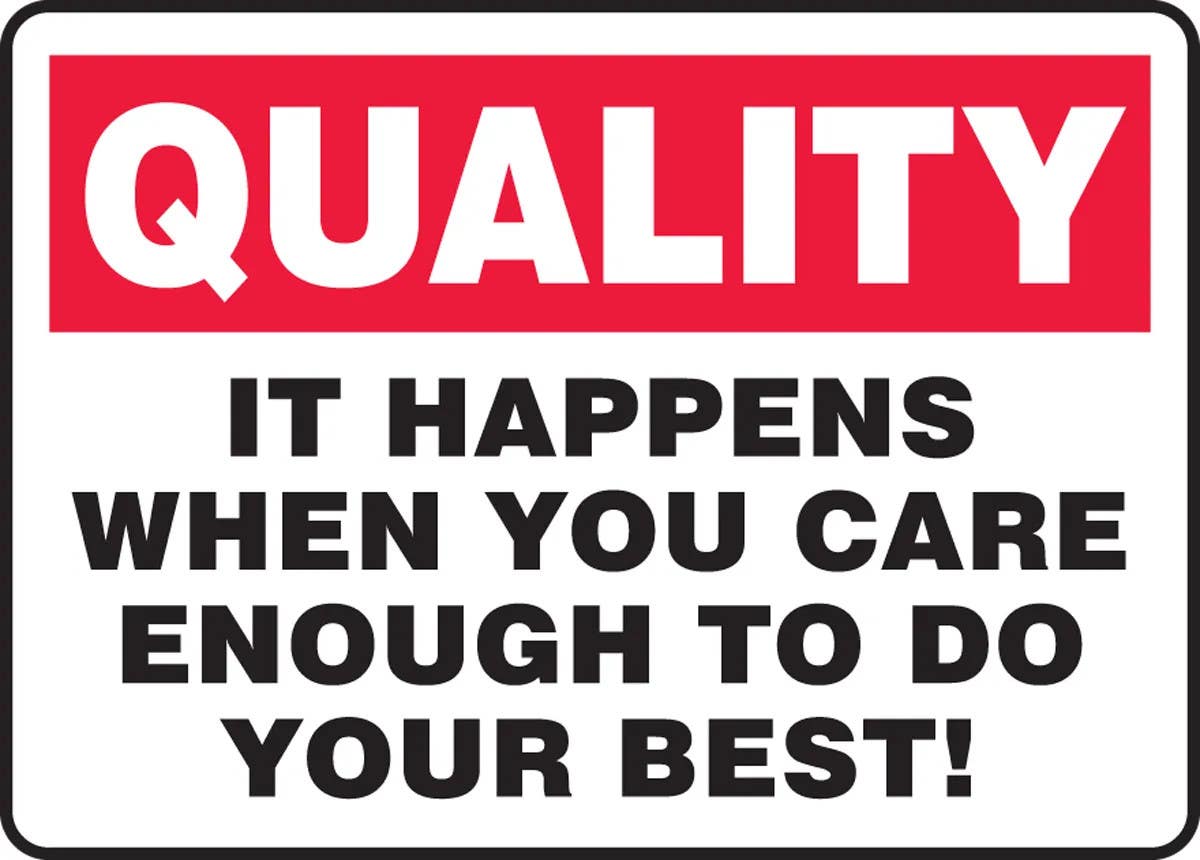 AccuformNMC MQTL968 Safety Incentive Sign, It Happens When You Care Enough To Do Your Best, 10" H x 14" W