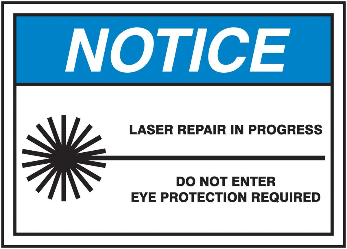 AccuformNMC MRAD820 OSHA Notice Safety Sign, Laser Repair In Progress, Do Not Enter..., 10" H x 14" W