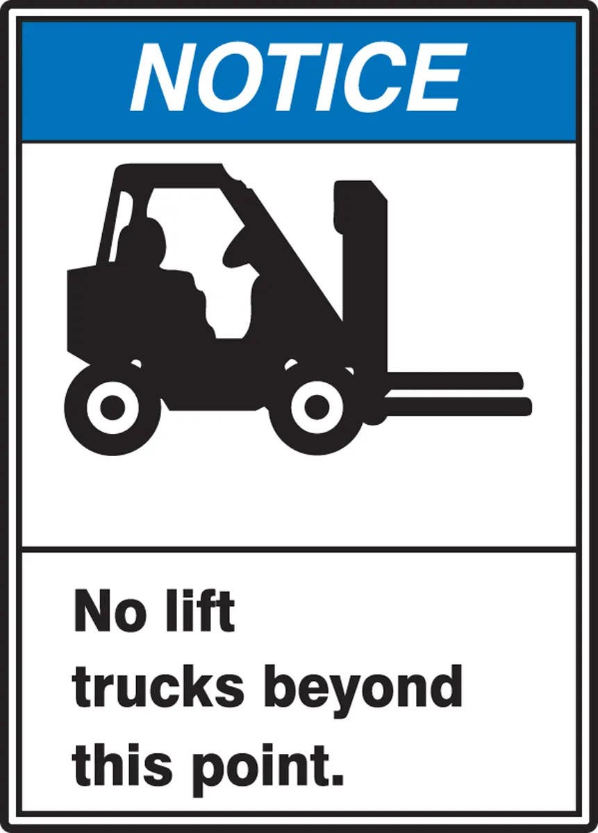 AccuformNMC MRHR80 OSHA Notice Safety Sign, No Lift Trucks Beyond This Point