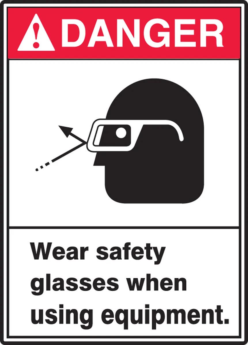 AccuformNMC MRPE00 ANSI Danger Safety Sign, Wear Safety Glasses When Using Equipment