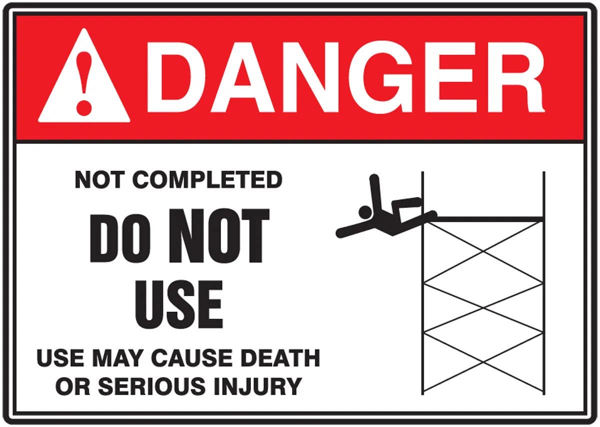 AccuformNMC MRRT124 ANSI Danger Safety Sign, Construction Site, Not Completed, Do Not Use, 10" H x 14" W