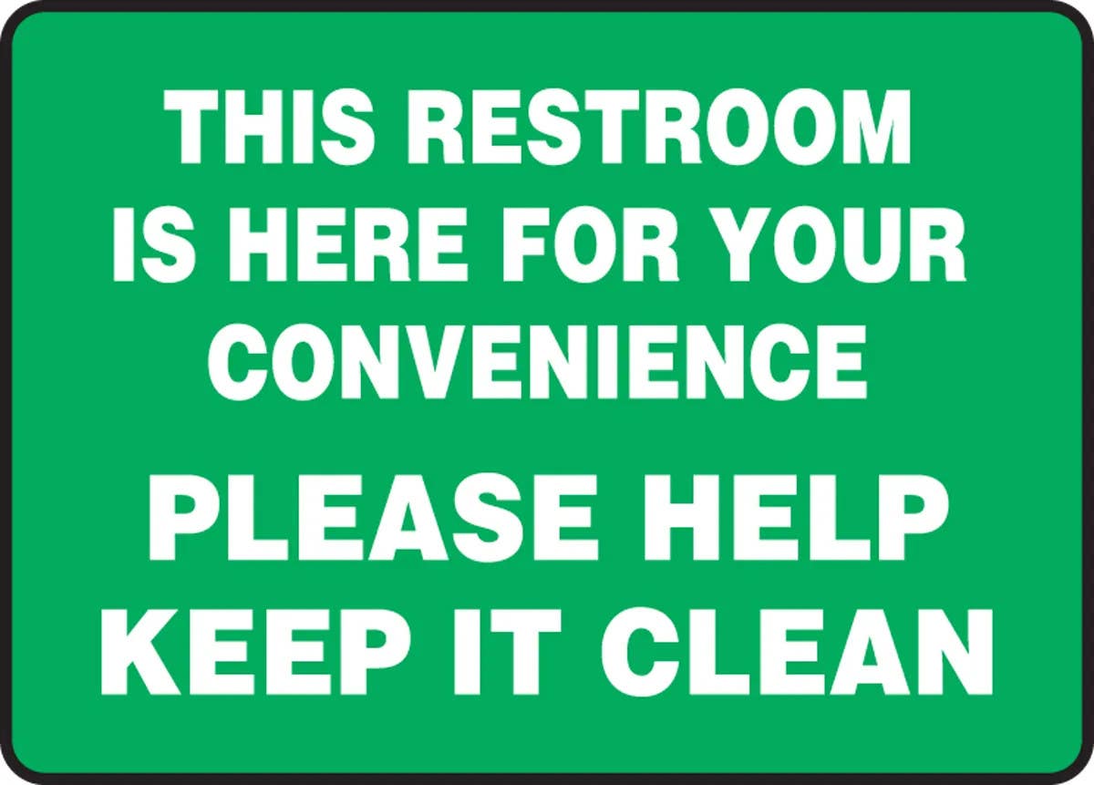 AccuformNMC MRST552 Safety Sign, This Restroom Is Here For Your Convenience, Please Help Keep It Clean, 10" H x 14" W