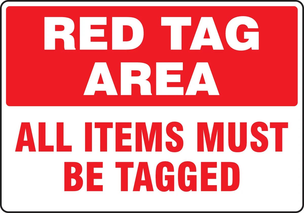AccuformNMC MRTG57 Red Tag Area Sign, Red Tag Area, All Items Must Be Tagged