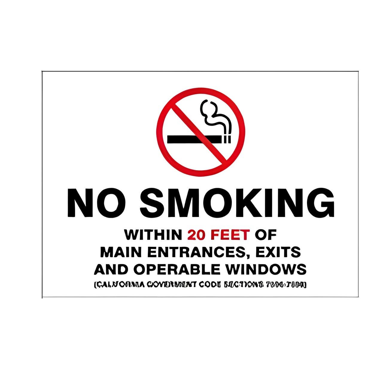 AccuformNMC MSMK49 Smoking Control Sign, No Smoking Within 20 Feet Of Entrances... (California)