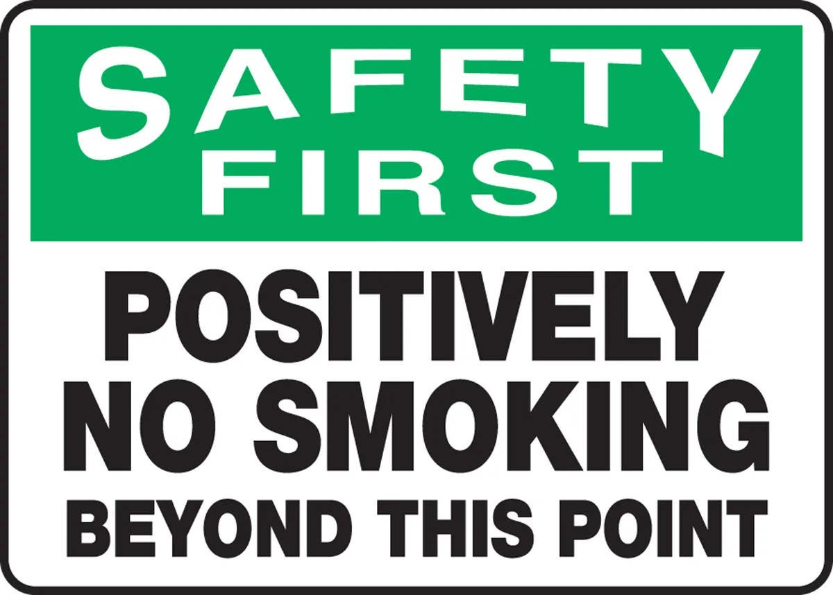 AccuformNMC MSMK907 OSHA Safety First Safety Sign, Positively No Smoking Beyond This Point, 10" H x 14" W