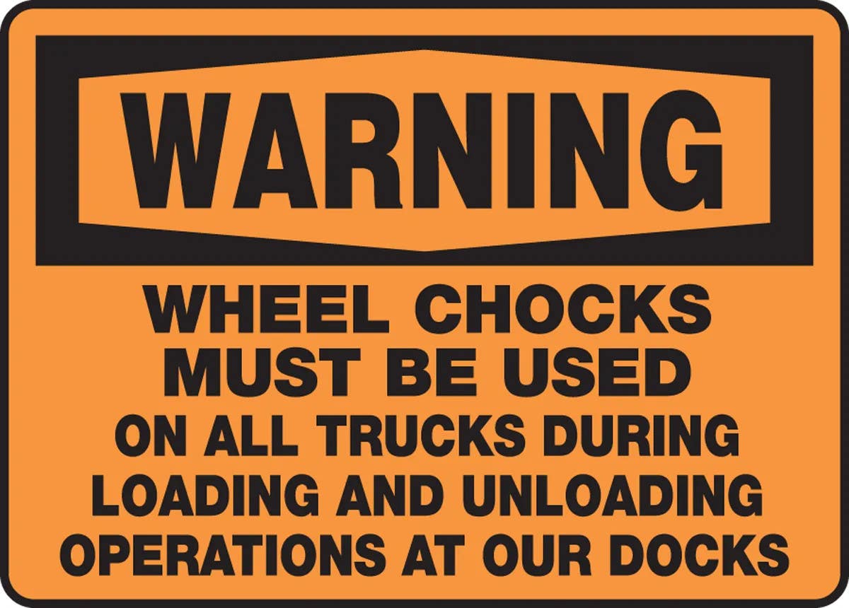 AccuformNMC MTKC303 OSHA Warning Safety Sign, Wheel Chocks Must Be Used On All Trucks During Loading..., 14" H x 10" W