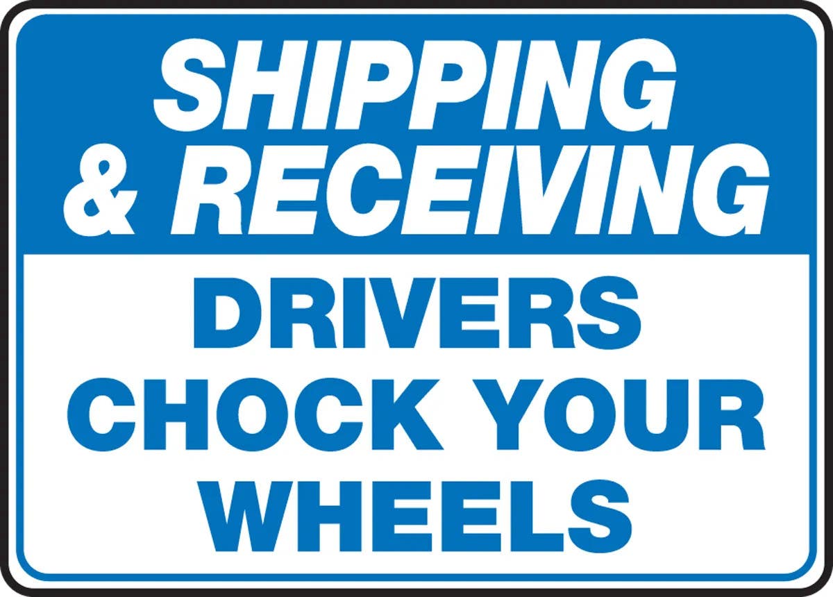 AccuformNMC MTKC502 Shipping & Receiving Safety Sign, Drivers Chock Your Wheels, 10" H x 14" W