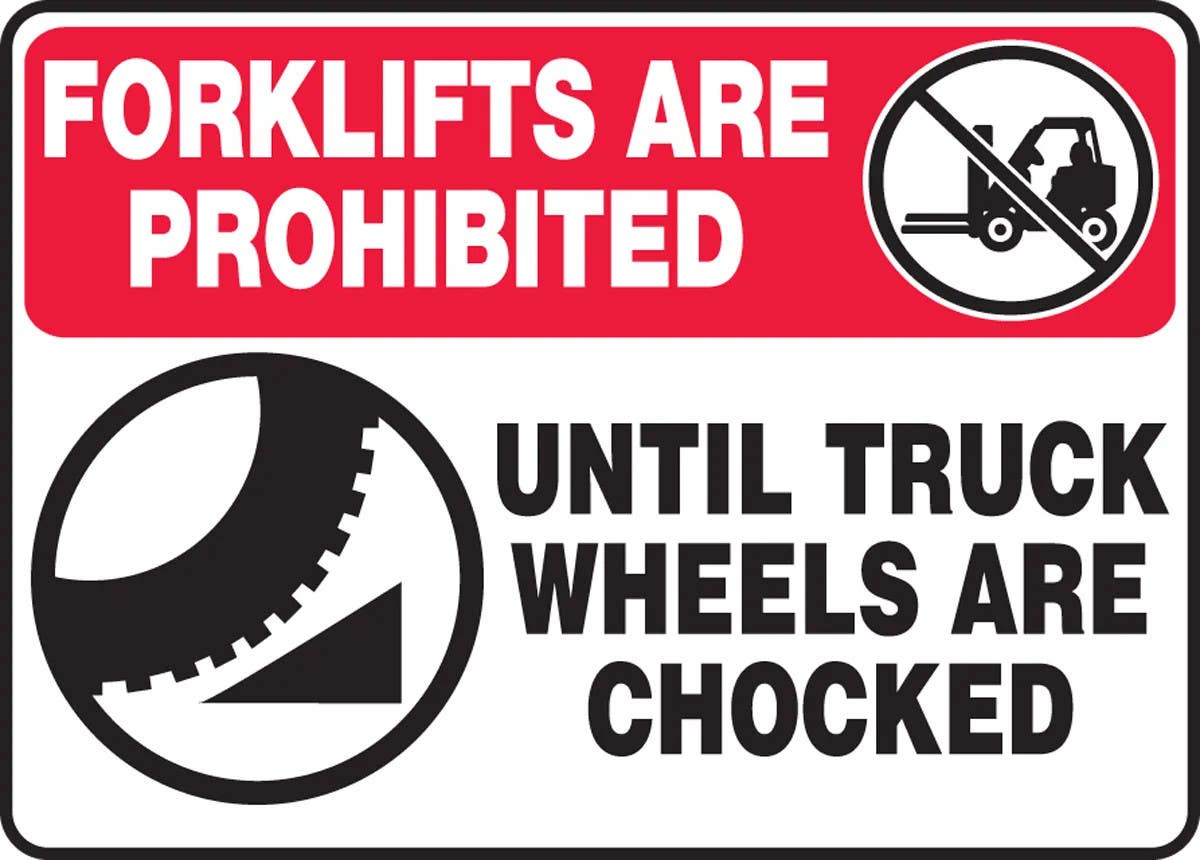 AccuformNMC MTKC503 Forklifts Are Prohibited Safety Sign, Until Truck Wheels Are Chocked, 10" H x 14" W