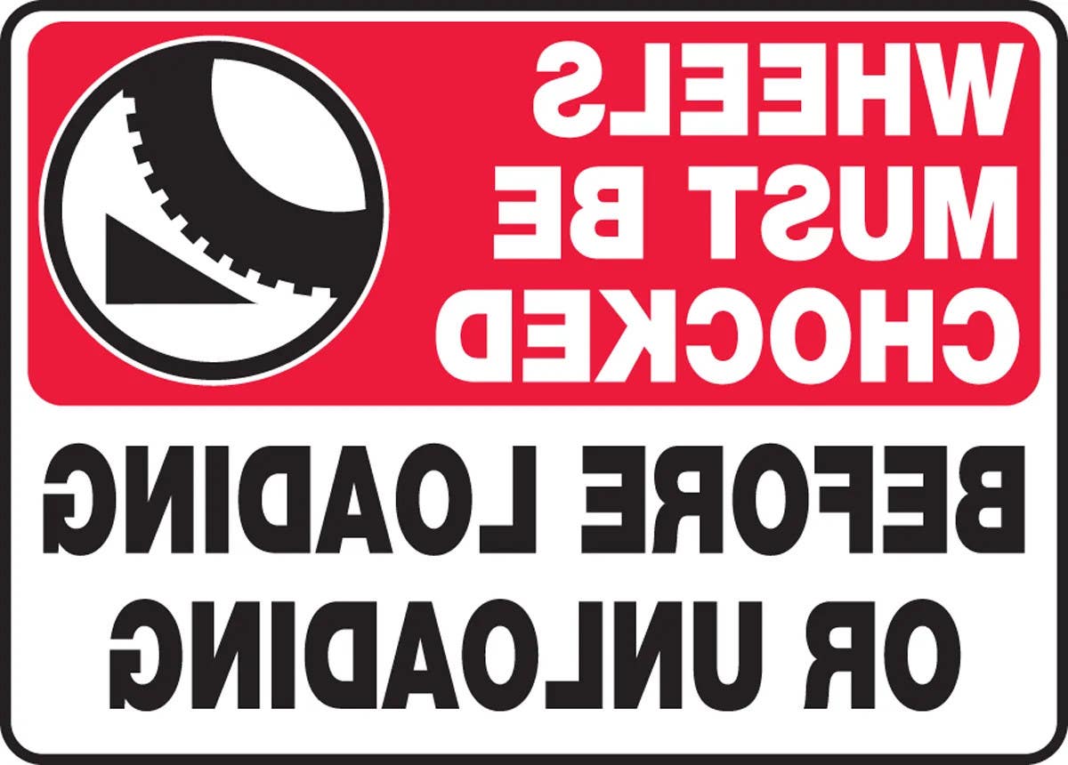 AccuformNMC MTKC52 Wheels Must Be Chocked Safety Sign, Before Loading Or Unloading (Backwards)