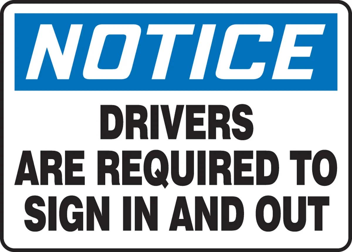 AccuformNMC MTKC804 OSHA Notice Safety Sign, Drivers Are Required To Sign In And Out, 10" H x 14" W