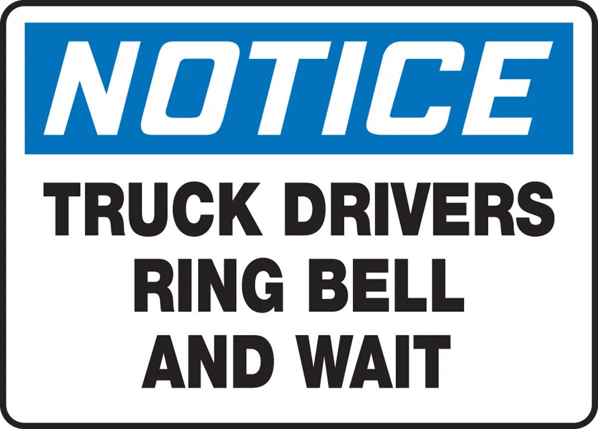 AccuformNMC MTKC806 OSHA Notice Safety Sign, Truck Drivers Ring Bell And Wait, 10" H x 14" W