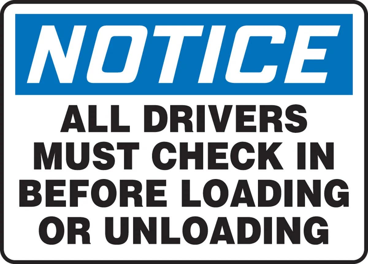 AccuformNMC MTKC81 OSHA Notice Safety Sign, All Drivers Must Check In Before Loading Or Unloading