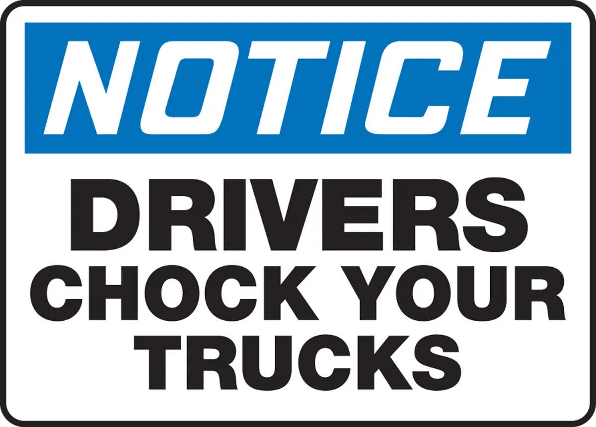 AccuformNMC MTKC84 OSHA Notice Safety Sign, Drivers Chock Your Trucks