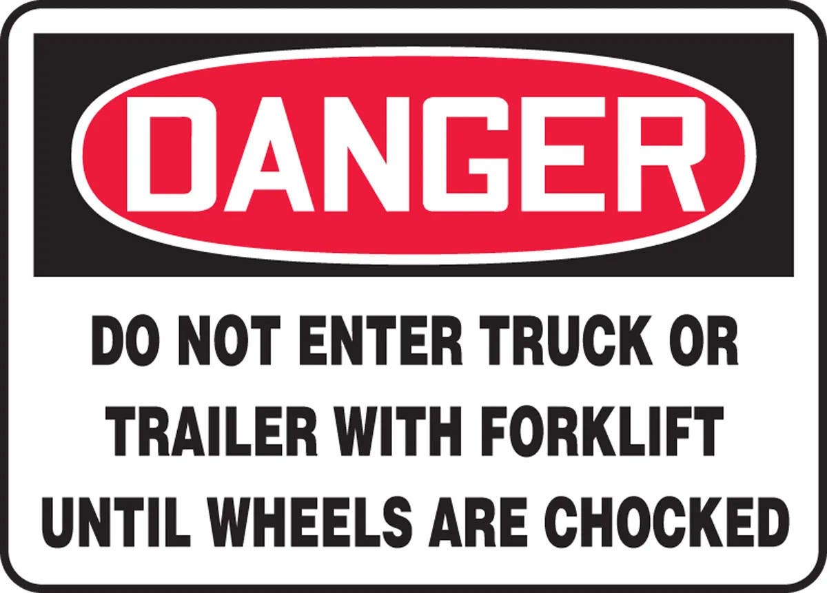 AccuformNMC MVHR002 OSHA Danger Safety Sign, Do Not Enter Truck Or Trailer With Forklift Until Wheels..., 10" H x 14" W