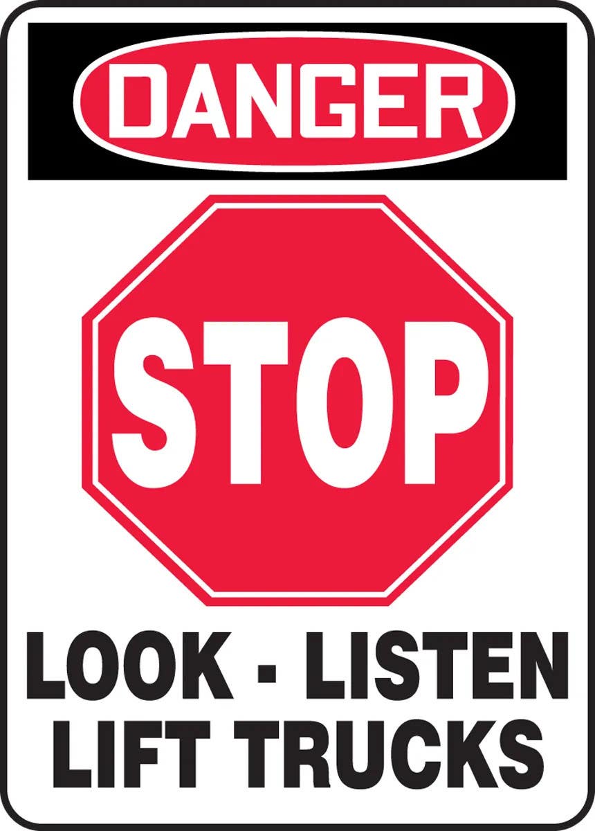 AccuformNMC MVHR118 OSHA Danger Safety Sign, Stop, Look - Listen, Lift Trucks, 14" H x 10" W